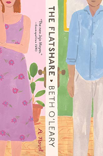 Beth O'Leary: The Flatshare (2019, Flatiron Books)