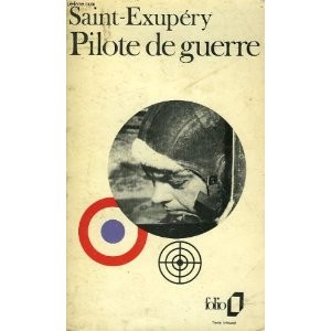 Antoine de Saint-Exupéry: Pilote de guerre (French language, 1978, Folio)