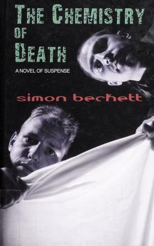 Simon Beckett: The Chemistry of Death (Hardcover, 2007, Thorndike Press)