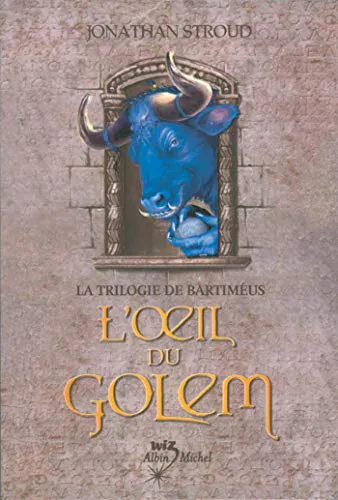 Jonathan Stroud: L'œil du golem (2004, Éditions Albin Michel)