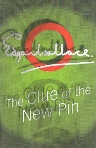 Edgar Wallace: Clue Of The New Pin (Paperback, House of Stratus)