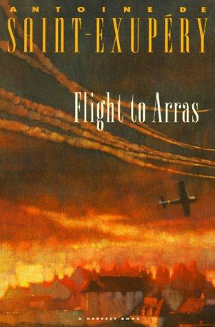 Antoine de Saint-Exupéry, Lewis Galantiere: Flight to Arras (1969, Harvest Books)