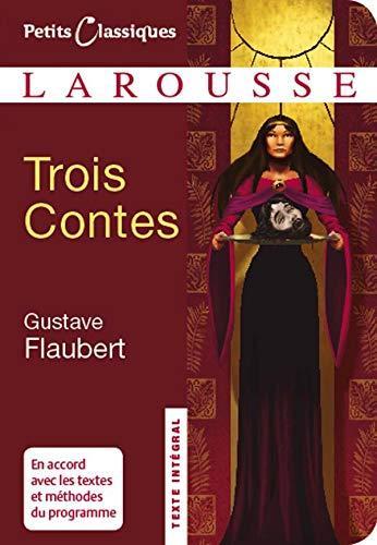 Gustave Flaubert: Trois contes (French language, 2008, Éditions Larousse)