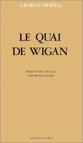 Michel Pétris, George Orwell: Le Quai de Wigan (Paperback, Ivrea)