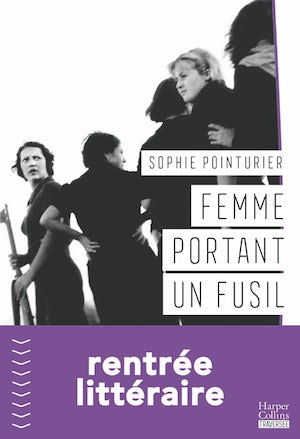 Sophie Pointurier: Femme portant un fusil (Paperback, français language, Harper Collins France)