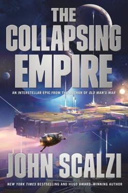 John Scalzi: The Collapsing Empire