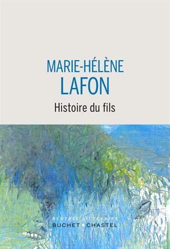 Marie-Hélène Lafon: Histoire du fils (French language, 2020)