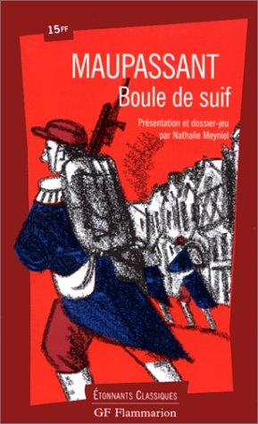 Guy de Maupassant: Boule de suif (French language, 1999, Flammarion)