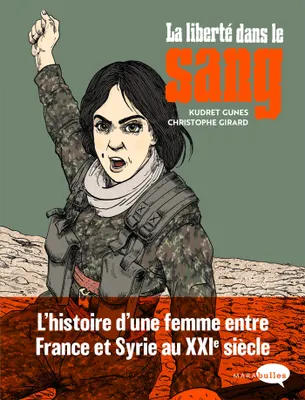 Christophe Girard, Kudret Gunes: La liberté dans le sang (GraphicNovel, French language, 2024, MARAbulles)