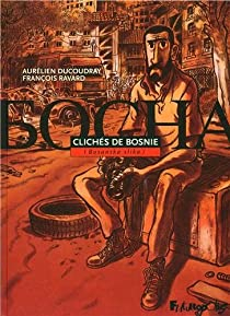 Aurélien Ducoudray, François Ravard: Clichés de Bosnie (Français language, Futuropolis)