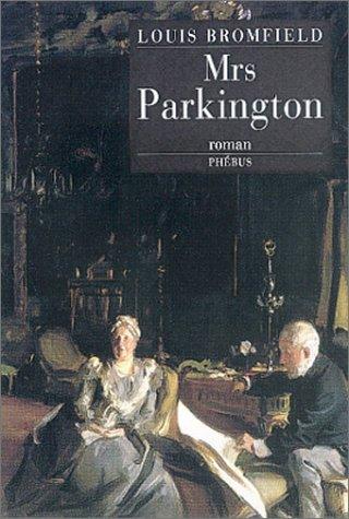 Louis Bromfield, Jean Buhler: Mrs Parkington (Paperback, French language, Phébus)