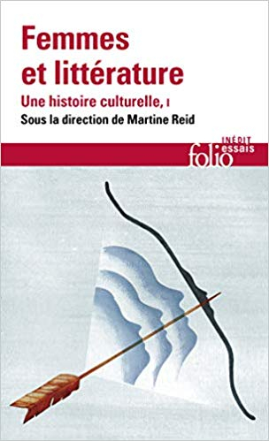 Martine Reid: Femmes et littérature (French language, 2020, Gallimard)