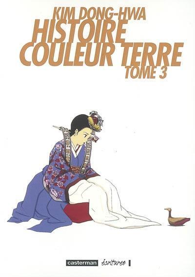 Kim Donghwa: Histoire couleur terre (French language, 2007)