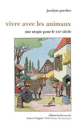 Jocelyne Porcher: Vivre avec les animaux (French language, 2011)