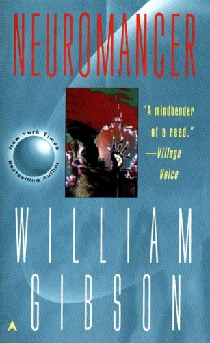 William Gibson: Neuromancer (Remembering Tomorrow) (2003, Tandem Library)