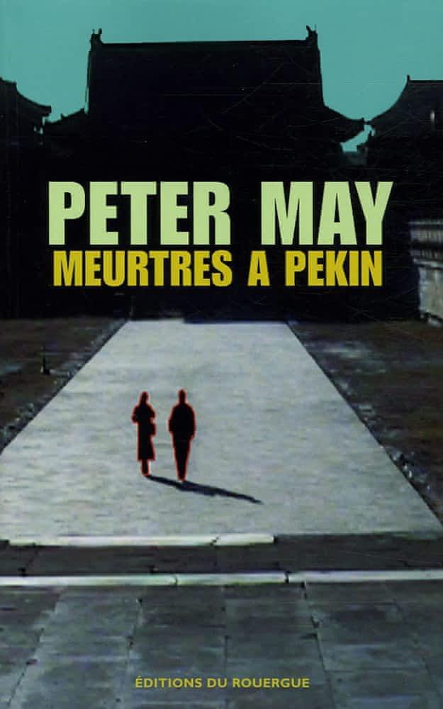 May Peter: Meurtres à Pékin (French language, 2005, Éditions du Rouergue)
