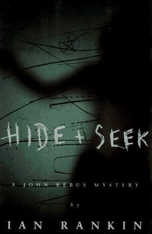 Ian Rankin: Hide & seek (1994, O. Penzler Books)