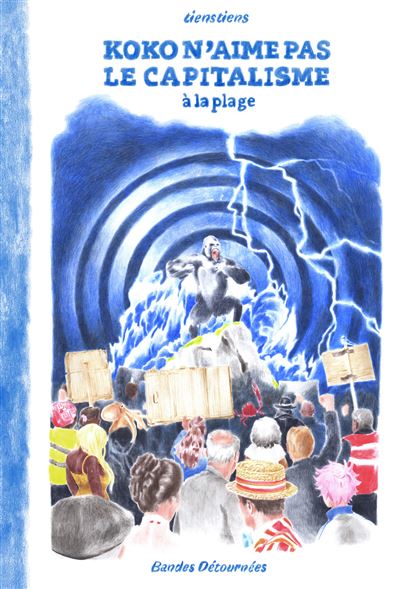 TiensTiens: Koko n'aime pas le capitalisme à la plage (GraphicNovel, français language, 2025, Bandes Détournées)