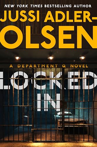 Jussi Adler-Olsen: Locked In (Department Q #10)