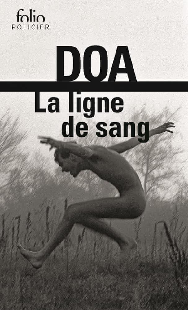 DOA: La ligne de sang (French language, 2010, Éditions Gallimard)