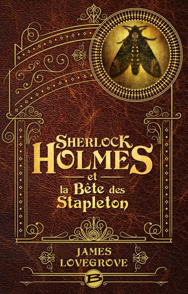 James Lovegrove: Sherlock Holmes et la Bête des Stapleton (French language, 2022, Bragelonne)