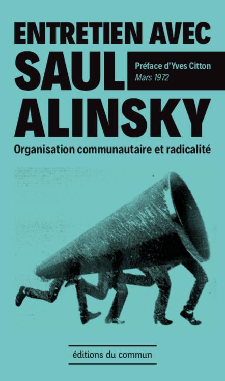 Saul David Alinsky: Entretien avec Saul Alinsky (Paperback, French language, 2018, Edition du commun)