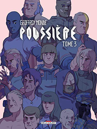 Geoffroy Monde: Poussière Tome 3 (Hardcover, DELCOURT)