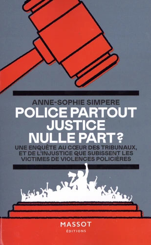 Anne-Sophie Simpere, Ana Pich: Police partout, justice nulle part ? (Français language, 2023, Massot Editions)