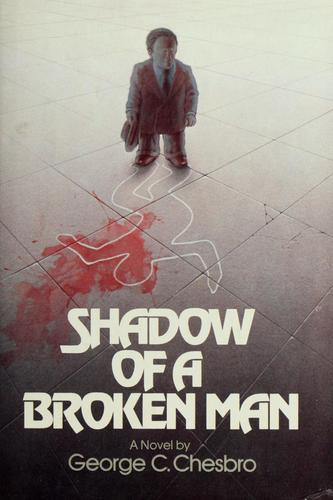 George C. Chesbro: Shadow of a broken man (1977, Simon and Schuster)