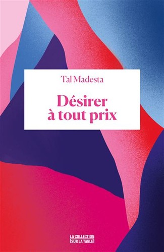 Tal Madesta: Désirer à tout prix (Paperback, French language, 2022, BINGE AUDIO)