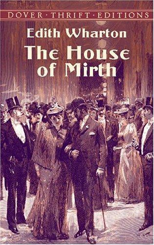 Edith Wharton: The house of mirth (2002)