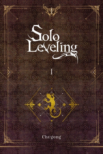 Chugong: Solo Leveling, Vol. 1 (novel) (EBook, 2021, Yen Press)