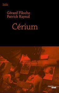 Patrick Raynal, Gérard Filoche: Cérium (French language)