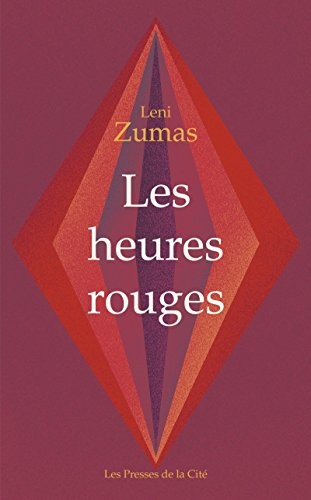 Leni Zumas: Les heures rouges (fr language, Les Presses de la Cité)