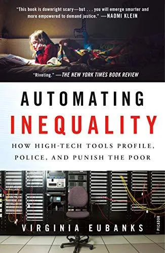 Virginia Eubanks: Automating Inequality (2019)