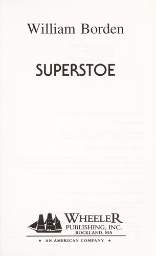 Borden, William: Superstoe (Hardcover, 1996, Wheeler Pub.)