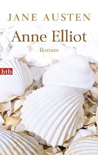 Jane Austen: Anne Elliot (Paperback, 2011, btb Verlag)