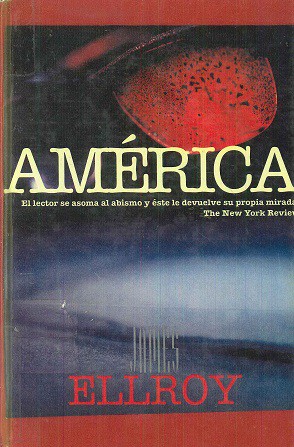 James Ellroy: América (Hardcover, Spanish language, Ediciones B)
