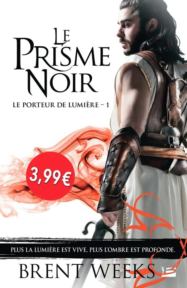 Brent Weeks: Le Prisme noir (French language, 2018, Bragelonne)