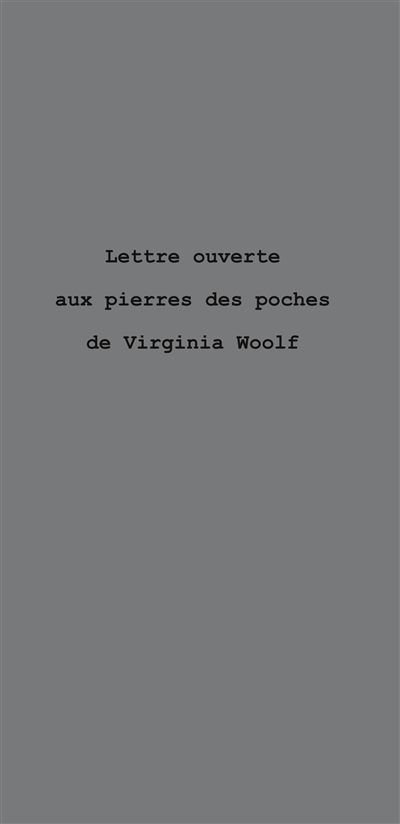 Marcelline Roux: Lettre ouverte aux pierres des poches de Virginia Woolf (Paperback, français language, Le Réalgar-Éditions)
