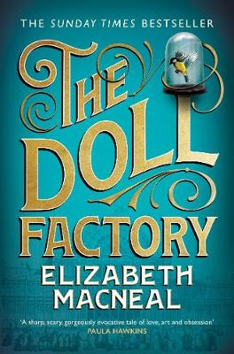 Elizabeth Macneal: Doll Factory (2020, Pan Macmillan)