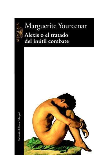 Marguerite Yourcenar: Alexis