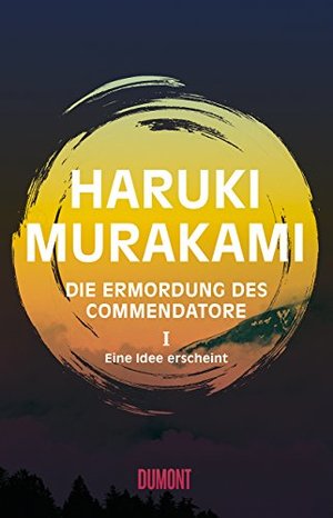 Haruki Murakami: Die Ermordung des Commendatore Band 1 (Paperback, German language, 2018, DuMont Buchverlag GmbH & Co. KG)