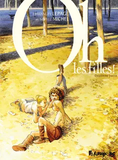 Emmanuel Lepage, Sophie Michel: Oh, les filles ! (GraphicNovel, French language, 2009, Futuropolis)