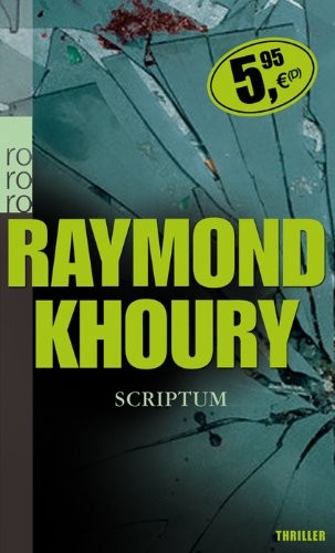 Raymond Khoury: Scriptum (Paperback, 2007, Rowohlt Taschenbuch Verlag GmbH)