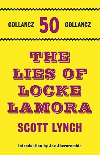 Scott Lynch: The lies of Locke Lamora (2011, Gollancz)