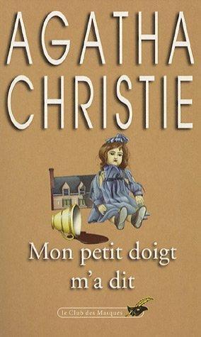 Agatha Christie: Mon petit doigt m'a dit (French language, 2002, Editions du Masque)