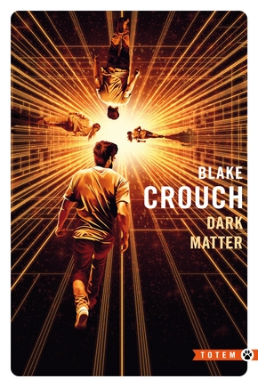 Blake Crouch: Dark Matter (Paperback, Français language, 2024, Gallmeister)