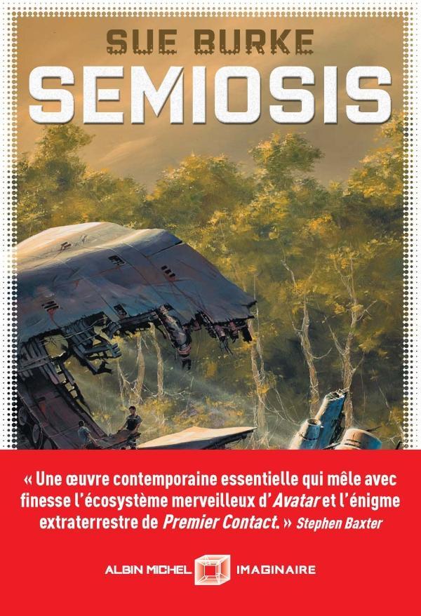Semiosis (French language, 2019, Éditions Albin Michel)