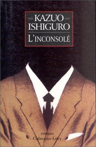 Kazuo Ishiguro: L'Inconsolé (Paperback, French language, 1997, Calmann-Lévy)